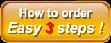 How to order Easy 3 steps!